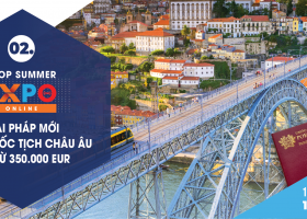 GIẢI PHÁP MỚI: NHẬN QUỐC TỊCH CHÂU ÂU CHỈ TỪ 350.000 EUR