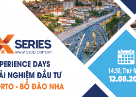 X-SERIES: Trải nghiệm đầu tư Porto – Bồ Đào Nha