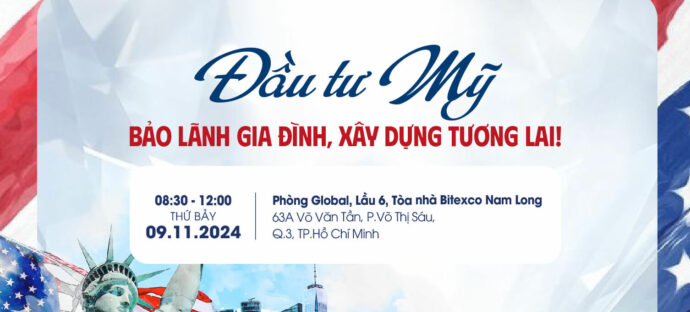 BSOP EVENT: Đầu tư Mỹ – Bảo lãnh gia đình, xây dựng tương lai