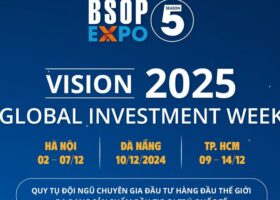 BSOP EXPO 5: Cơ hội đầu tư quốc tế và di trú toàn cầu – Ai nên tham gia?