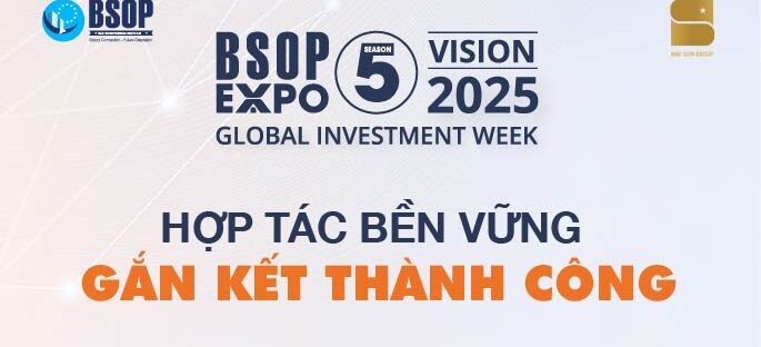 BSOP EXPO 5: Hợp tác bền vững – Gắn kết thành công