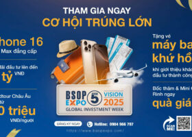 Tham gia BSOP EXPO 5: Nhận ưu đãi và quà tặng lên tới 2 tỷ VNĐ