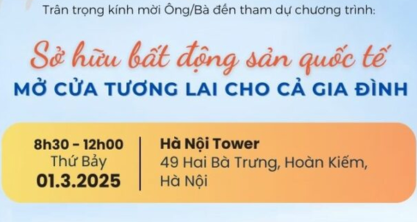 Mời tham dự kiện tại Hà Nội: Sở hữu bất động sản quốc tế – Mở cửa tương lai cho cả gia đình