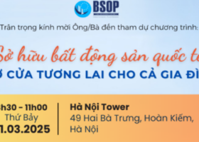 Mời tham dự kiện tại Hà Nội: Sở hữu bất động sản quốc tế – Mở cửa tương lai cho cả gia đình