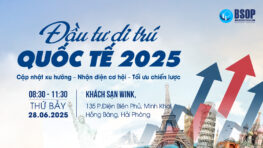 Mời tham dự sự kiện “Đầu tư di trú Quốc tế 2025: Cập nhật xu hướng, nhận diện cơ hội và tối ưu chiến lược”