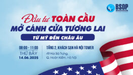 Mời tham dự sự kiện “Đầu tư toàn cầu: Mở cánh cửa tương lai từ Mỹ đến châu Âu”
