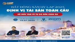 Mời tham dự sự kiện: Đầu tư Bất động sản Hy Lạp 2025: Định vị tài sản toàn cầu và sở hữu tấm vé tự do đến châu Âu