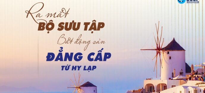 Lần đầu tiên ra mắt bộ sưu tập bất động sản cao cấp Hy Lạp tại Việt Nam