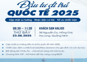 Mời tham dự sự kiện “Đầu tư di trú Quốc tế 2025” tại Quảng Ninh