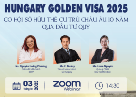 Mời tham dự sự kiện trực tuyến: Golden Visa Hungary 2025 – Cơ hội sở hữu thẻ cư trú châu Âu 10 năm qua quỹ đầu tư