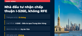 EB-5 Mỹ: Chúc mừng Nhà đầu tư nhận chấp thuận I-526E, không RFE