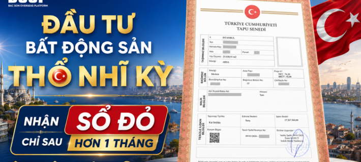 Chúc mừng Nhà đầu tư nhận sổ đỏ bất động sản Thổ Nhĩ Kỳ