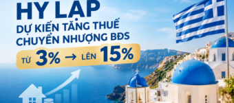Hy Lạp dự kiến tăng thuế chuyển nhượng bất động sản lên 15%