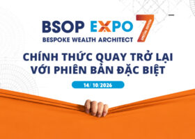 BSOP EXPO 7 ra mắt Bespoke Wealth Architect 2026 – Chương trình kiến trúc gia sản và đầu tư quốc tế cá nhân hóa