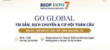 [BSOP EXPO 7] Cơ hội gặp trực tiếp Cục trưởng Cục di trú Malta cùng các chuyên gia quốc tế tại Tp. Hồ Chí Minh